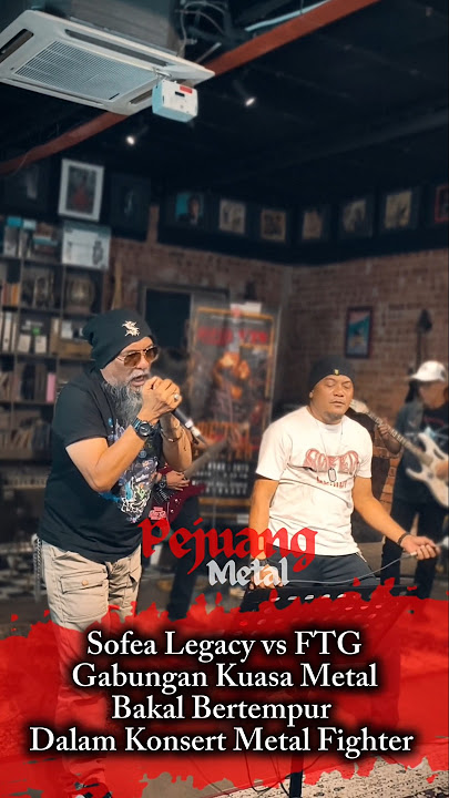 PERTEMBUNGAN PERTAMA KALI SOFEA LEGACY & FTG DI PENTAS KONSERT METAL FIGHTER JANJIKAN KELAINAN‼️