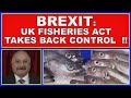 Brexit: new UK Fisheries Act takes back control! (4k)