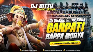 GANPATI BAPPA MORYA | COMPITITION REMIX | 🔥 | EDM TRANCE DANCE MIX | DJ BITTU PHUSRO
