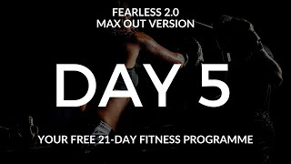 DAY 5 // MAX OUT // BOXING CIRCUIT // FEARLESS 2.0 | THE HIIT DUDE