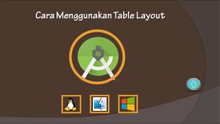 Belajar Menggunakan Table Layout di Android Studio