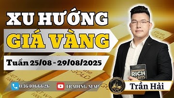Phân Tích Giá Vàng Tuần 25/08 - 29/08/2025 | Xu Hướng XAUUSD Sắp Tới? #phân tích giá vàng #Xu Hướng
