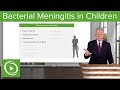 Bacterial Meningitis: Symptoms in Children – Infectious Diseases | Lecturio