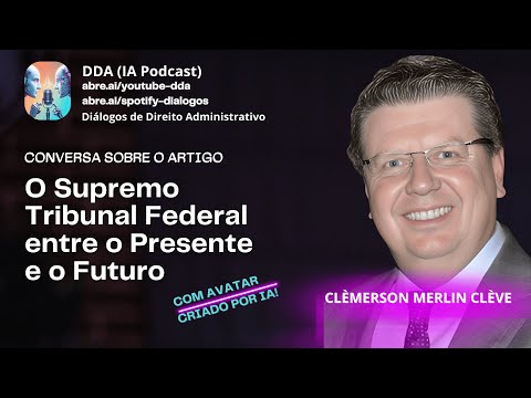 O Supremo Tribunal Federal entre o Presente e o Futuro
