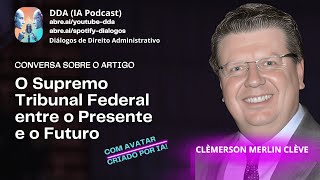 O Supremo Tribunal Federal entre o Presente e o Futuro