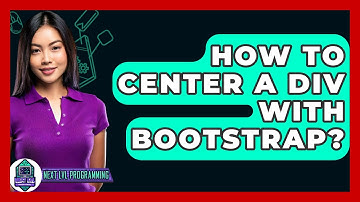 How To Center A Div With Bootstrap? - Next LVL Programming