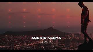 JERAHA - ACEKID KE