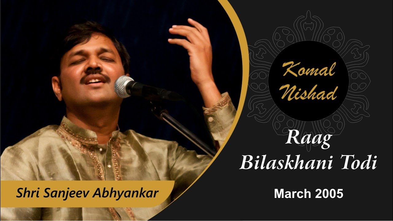 Raag Bilaskhani Todi | Shri Sanjeev Abhyankar | Hindustani Classical Vocal | Part 4/6