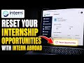How to Reset Your Internship Opportunities with Intern Abroad - Beginner Guide