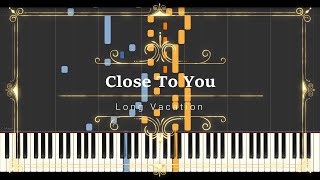 Video thumbnail of "CAGNET - Close to You [Sena's Piano II from Long Vacation]【Piano Tutorial】"