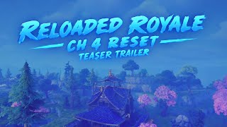 Reloaded Royale CH 4 Reset Teaser Trailer Fortnite Mini BR