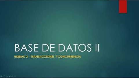 Base de datos 2 - Transacciones parte2 - ACID