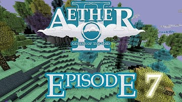 Minecraft: Aether II - Episode 7 - Let