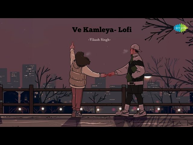 Ve Kamleya | Vikash Singh | Hindi Songs Lofi Slowed Reverb | Hindi Cover Songs | Saregama Open Stage