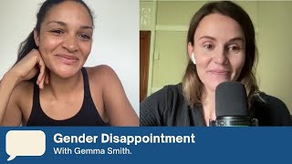 Episode 82  Help! I'm experiencing gender disappointment with Gemma Smith