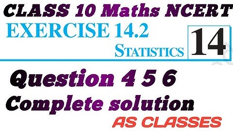 Ex 14.2 Q4 Q5 Q6 Class 10th Ex-14.2  | Chapter 14 | NCERT | Class 10th Math