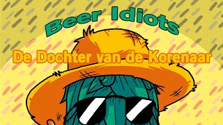 Beer Idiots Road Trip - Dochter Van De Korenaar