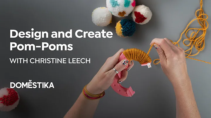 Pom-Pom Design and Creation  | A course by Christi...
