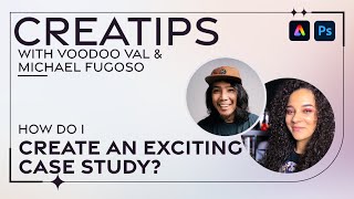 CreaTips: Create an Exciting Case Study with VooDoo Val
