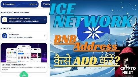 HOW TO ADD BNB SMART CHAIN ADDRESS IN ICE NETWORK ? ICE में BNB Address कैसे ऐड करें? #icenetwork