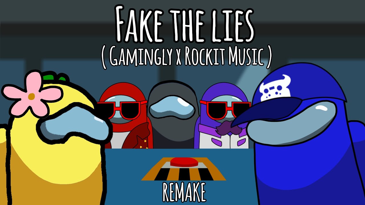 Fake the lies Remake ( Gamingly x Rockit Music ) Animation edit