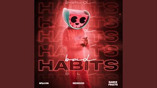 Bad Habits (Extended Mix)