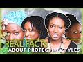 Real facts About PROTECTIVE STYLES