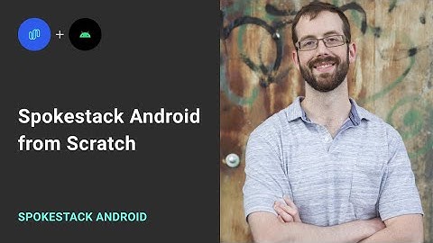 Spokestack Android from Scratch