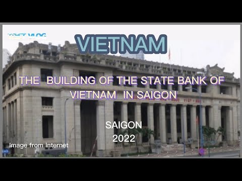 Video The Building Of The State Bank Of Vietnam In Saigon |... - youtube