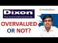 Dixon Tech Stock - Overvalued or Not? Dixon Tech - 5 Point Stock Analysis