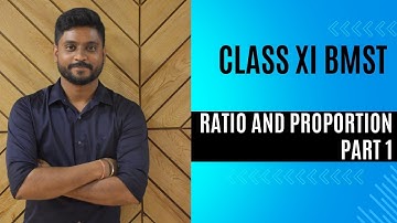 Class 11 BMST Ratio and Proportion|Part 1|AHSEC|@binaymaheshwari2808