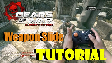 Gears of War Ultimate Edition 2016 LEARN HOW TO WEAPON SLIDE Easy 1 Minute Noob Friendly Tutorial