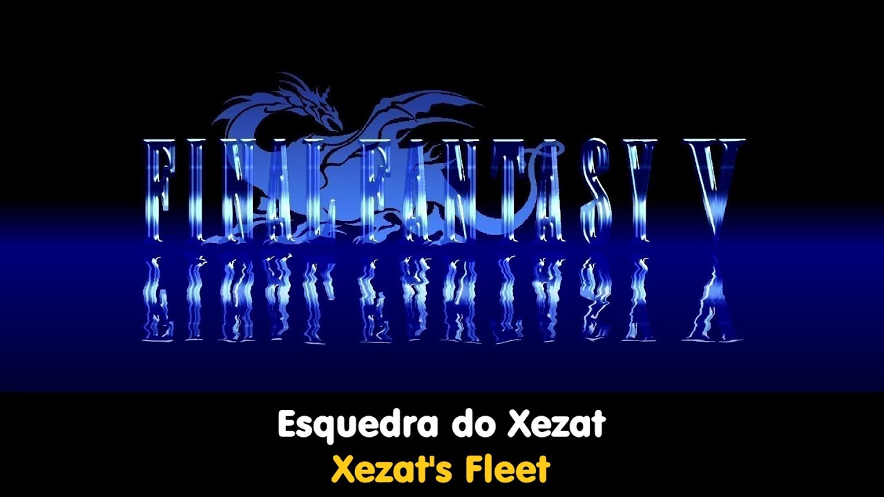 Final Fantasy V 5 Pixel Remaster - Esquedra do Xezat / Xezat's Fleet - 45