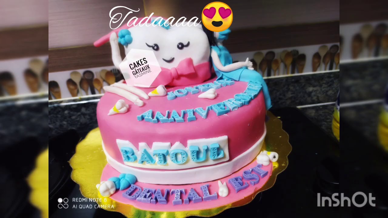 Gateau D Anniversaire Theme Dentiste Youtube