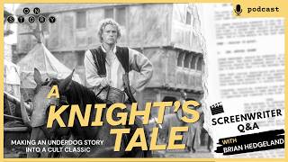 A Knights Tale, with Brian Helgeland