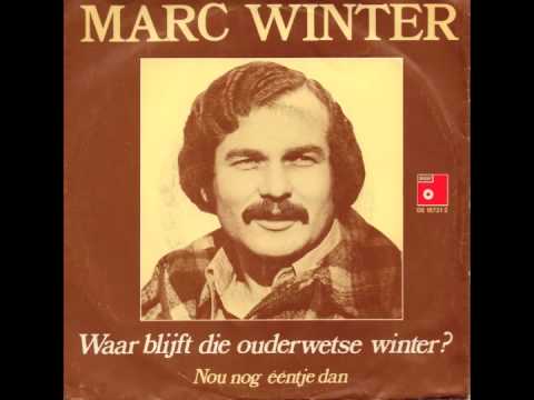 Marc Winter — Marc Winter - Waar Blijft Die Ouderwetse Winter
