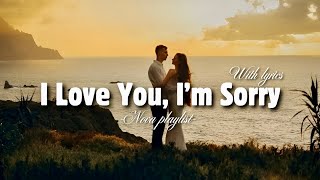I Love You, I’m Sorry - Romantic Love Song | Lyric Video screenshot 3