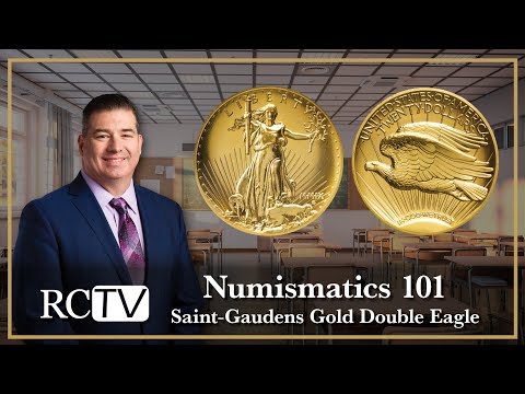 Numismatics 101: Saint-Gaudens Gold Double Eagles