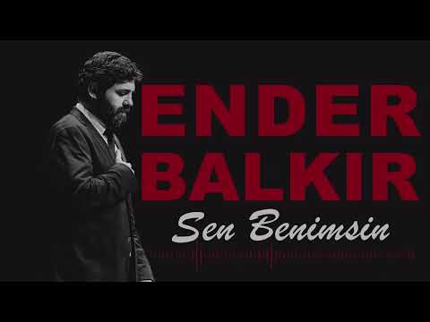 Ender Balkır  Sen Benimsin