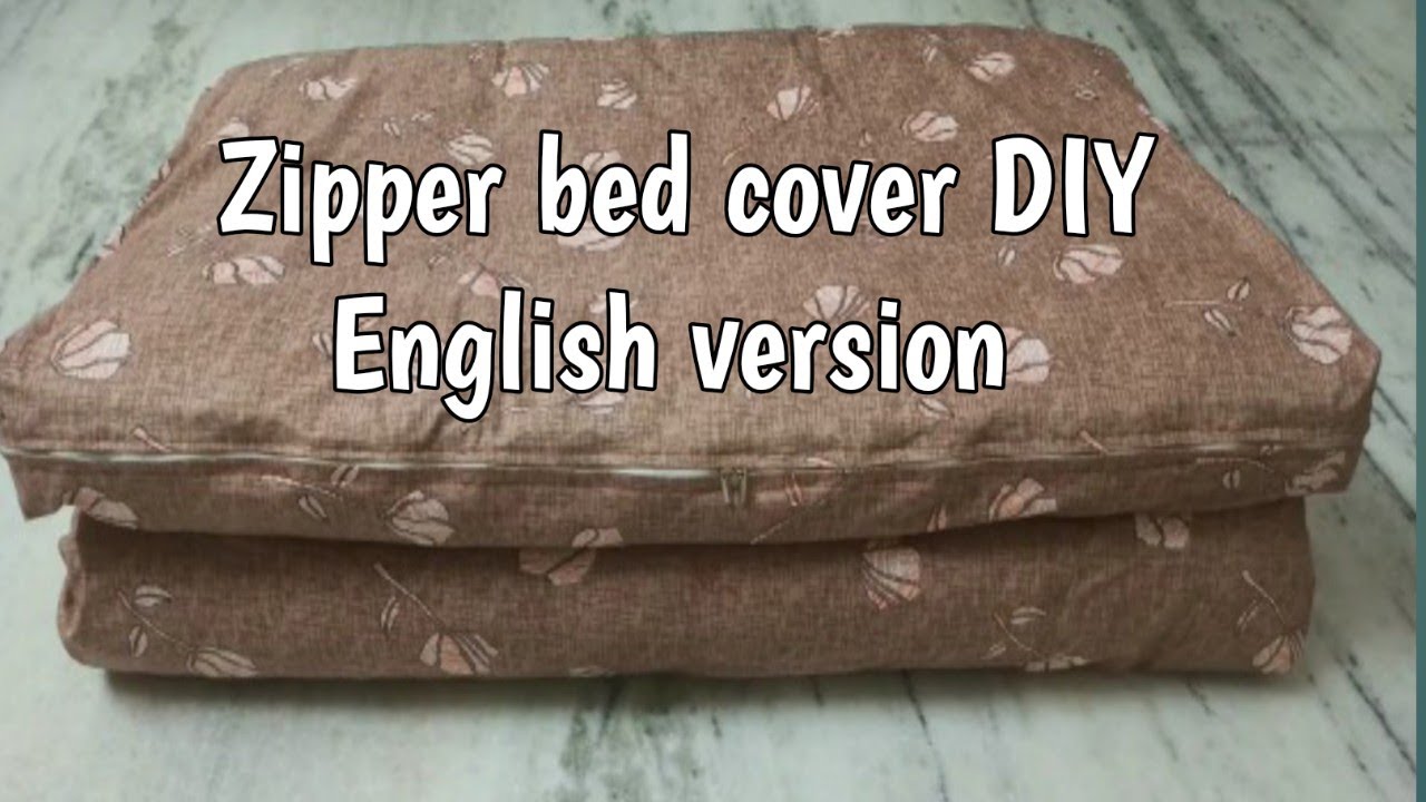 zipper bed cover in English,how to stitch zipper bedcover using single piece of cloth,alv