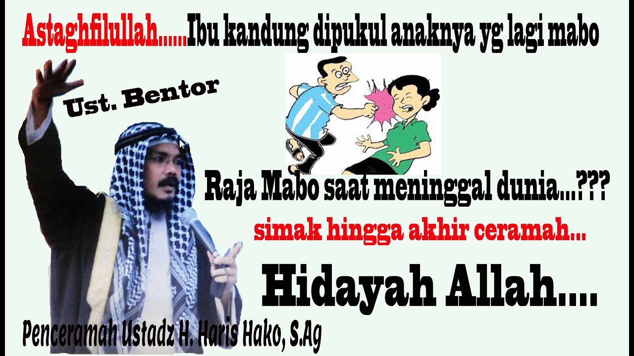 Ceramah Gorontalo Abang Bentor_Raja Mabo Pukul Ibu Kandung ll Ustadz Haris Hako_Gorontalo