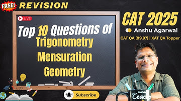 CAT 2025 Free Revision | Day 19 | Trigonometry, Mensuration & Geometry | Anshu Agarwal