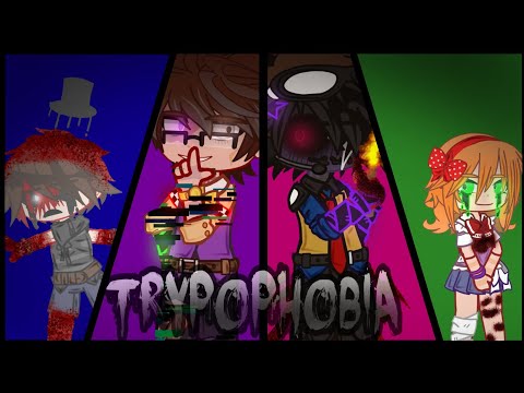 TRYPOPHOBIA // meme // Collab with ⁨ @eternal-glitch // FNaF Gacha