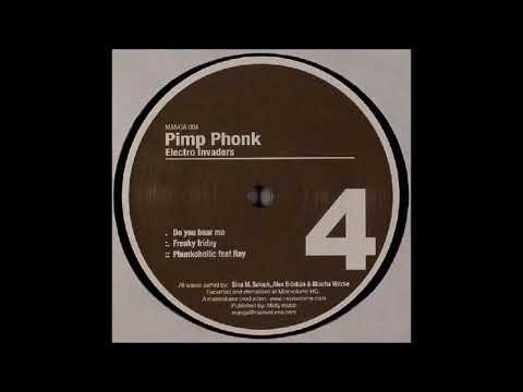 Pimp Phonk — Pimp Phonk - Do You Hear Me (2006)