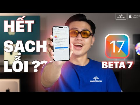 iOS 17 Beta 7 - Fix hết sạch lỗi? Chuẩn bị có iOS 17 chính thức? | ShopDunk