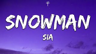 Sia - Snowman (Lyrics)