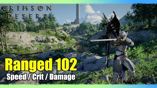 Ranged Builds 102 - Crimson Desert