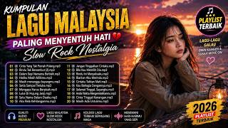 Full Album Lagu Malaysia Galau 🌹 Cinta, Air Mata Dan Kerinduan
