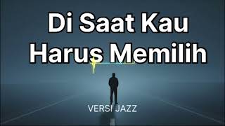 Di Saat Kau Harus Memilih  Pance Pondaag  Cover Ai  Versi Jazz  aicover coverlagu