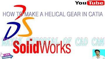 HOW TO MAKE A HELICAL GEAR IN CATIA